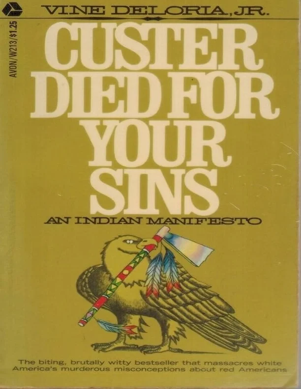 Custer Died for Your Sins: An Indian Manifesto